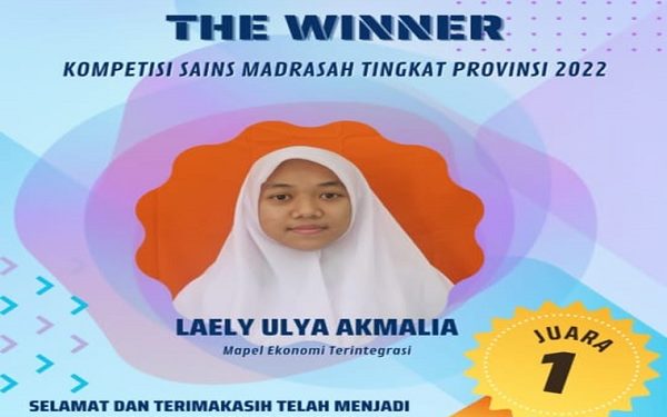 Laely Ulya Akmalia Siswa MA D Baito Juara 1 KSM Tingkat Provinsi Jawa Tengah Tahun 2022